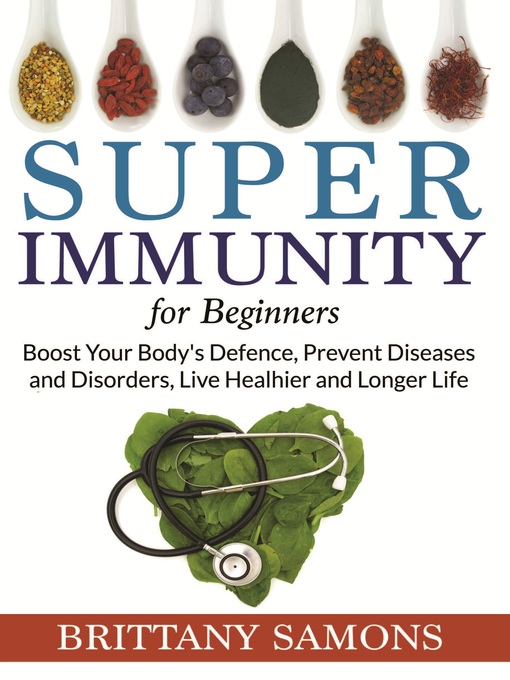 Title details for Super Immunity For Beginners by Brittany Samons - Available